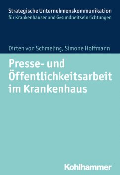 Presse- und Öffentlichkeitsarbeit im Krankenhaus, Simone Hoffmann, Dirten von Schmeling