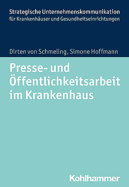 Presse- und Öffentlichkeitsarbeit im Krankenhaus, Simone Hoffmann, Dirten von Schmeling