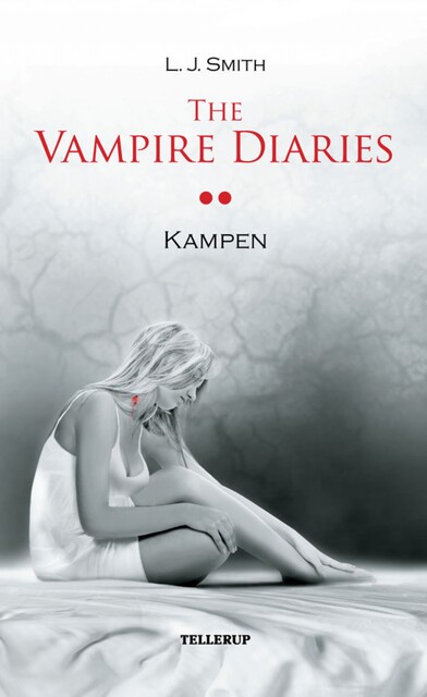 The Vampire Diaries #2: Kampen, L.J. Smith