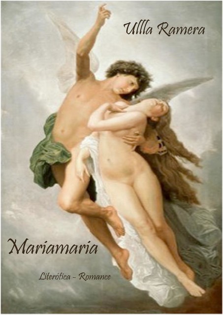 MARIAMARIA, ULLLA RAMERA