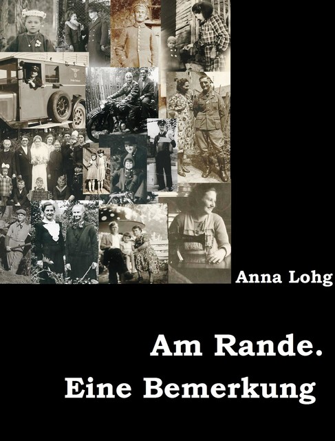 Am Rande. Eine Bemerkung, Anna Lohg