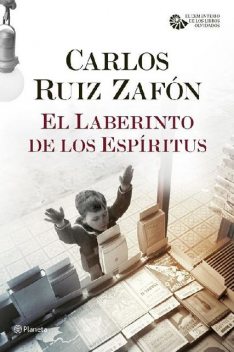 El Laberinto de los Espíritus, Carlos Ruiz Zafón