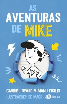 As aventuras de Mike 1, Gabriel Dearo, Manu Digilio