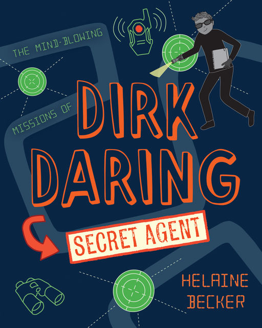 Dirk Daring, Secret Agent, Helaine Becker