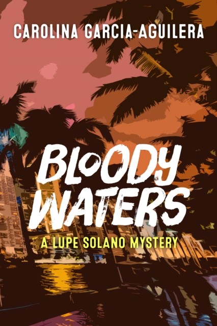 Bloody Waters, Carolina Garcia-Aguilera