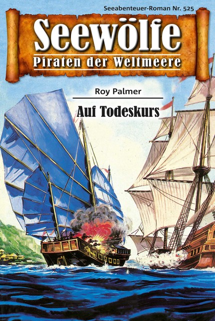 Seewölfe – Piraten der Weltmeere 525, Roy Palmer