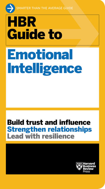HBR Guide to Emotional Intelligence (HBR Guide Series), Harvard Business Review