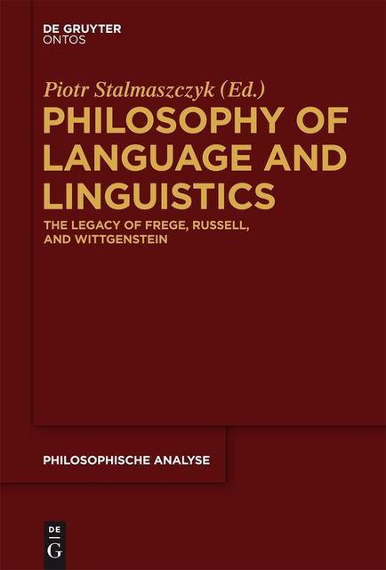 Philosophy of Language and Linguistics, Piotr Stalmaszczyk