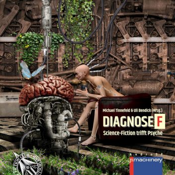 DIAGNOSE F, Uli Bendick, Michael Tinnefeld