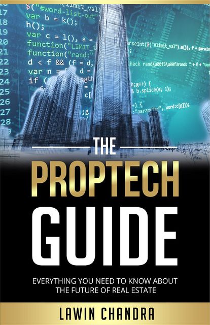 THE PROPTECH GUIDE, LAWIN CHANDRA
