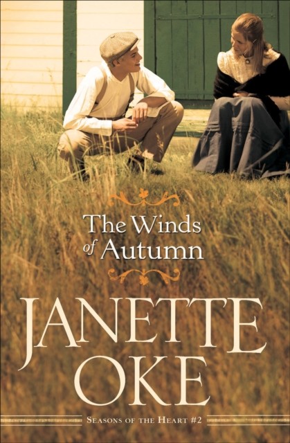 Winds of Autumn (Seasons of the Heart Book #2), Janette Oke