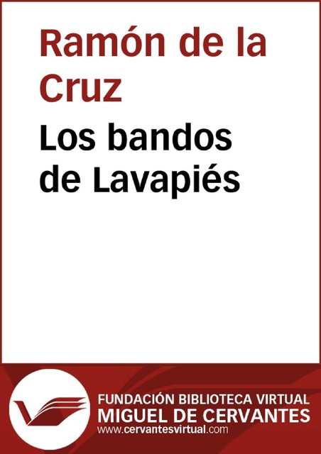Los bandos de Lavapiés, Ramón de la Cruz