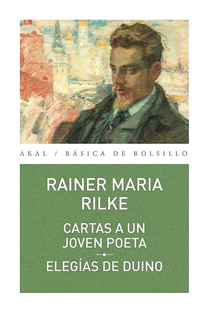 Cartas a un joven poeta – Elegías del Dunio, Rainer Maria Rilke