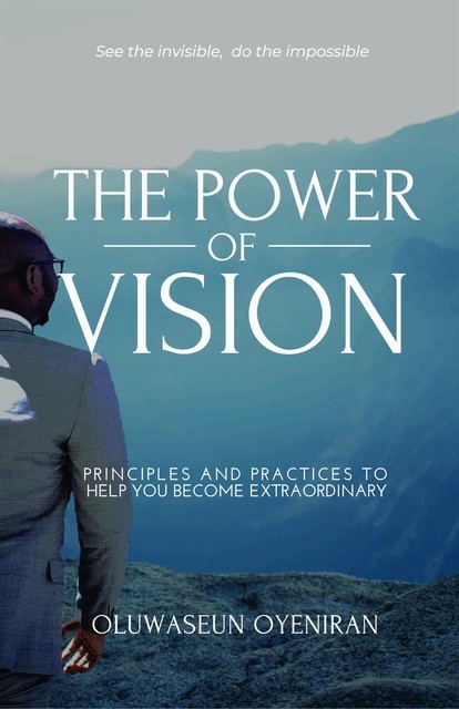 The Power of Vision, Oluwaseun Oyeniran