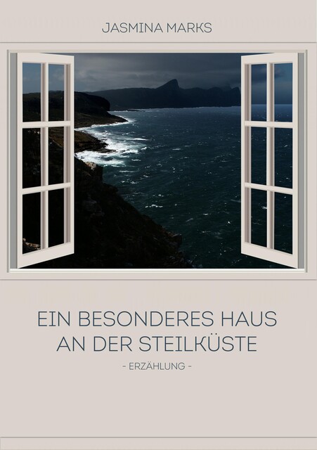 Ein besonderes Haus an der Steilküste, Jasmina Marks