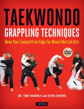 Taekwondo Grappling Techniques, Steve Snyder, Tony Kemerly