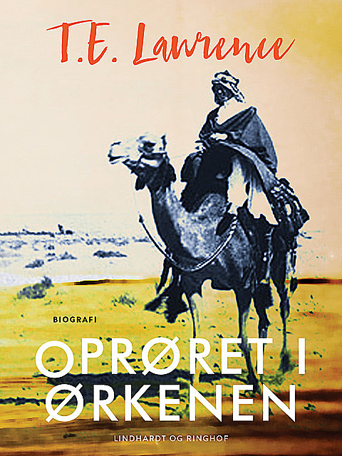 Oprøret i Ørkenen, T.E. Lawrence