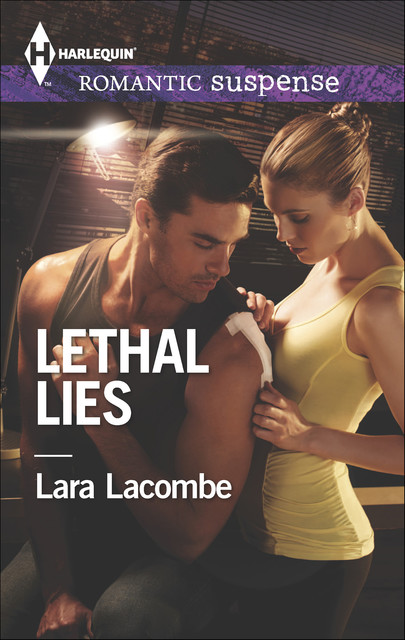 Lethal Lies, Lara Lacombe