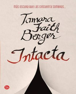 Intacta, Tamara Faith Berger