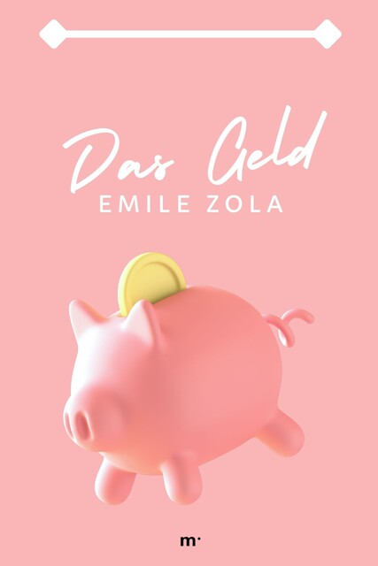 Das Geld, Émile Zola