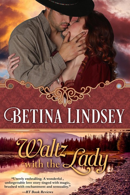 Waltz With the Lady, Betina Lindsey