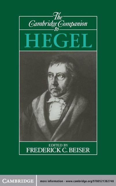 The Cambridge Companion to Hegel, Frederick C. Beiser