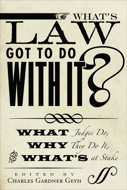 What's Law Got to Do With It, Charles Gardner Geyh