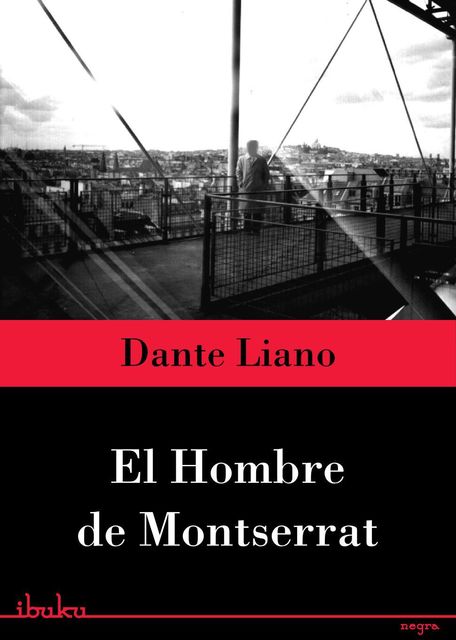 El hombre de Montserrat, Liano Dante