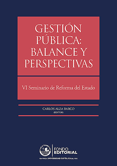 Gestión pública: balance y perspectivas, Carlos Alza Barco