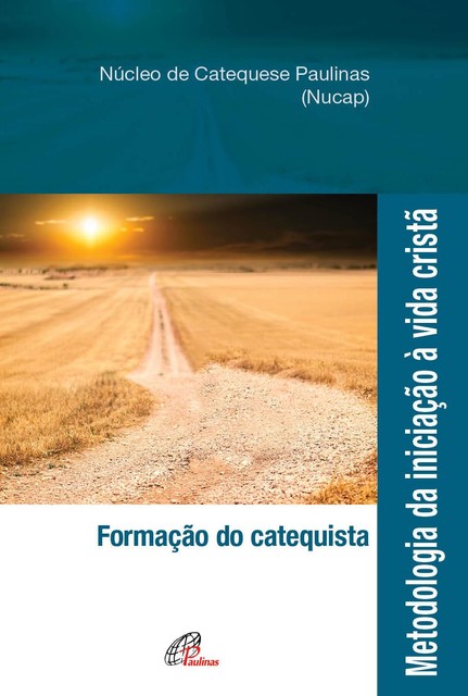 Metodologia da iniciação à vida cristã, NUCAP – Núcleo de catequese Paulinas