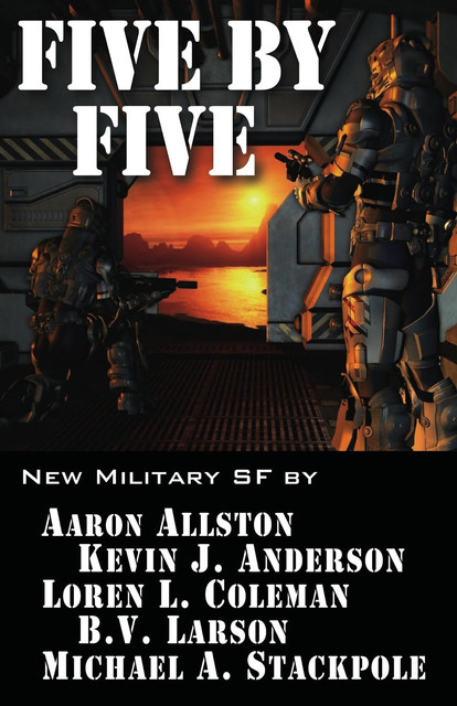 Five by FIve, Kevin J.Anderson, Loren L.Coleman, Aaron Allston, B.V. Larson, Michael Stackpole
