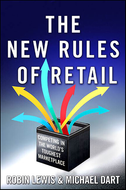 The New Rules of Retail, Robin Lewis, Michael Dart