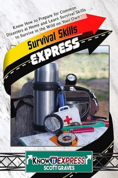Survival Skills Express, KnowIt Express, Scott Graves