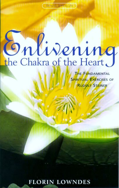 Enlivening the Chakra of the Heart, Florin Lowndes