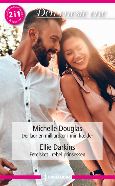 Der bor en milliardær i min kælder / Forelsket i rebel prinsessen, Michelle Douglas, Ellie Darkins