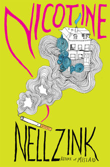 Nicotine, Nell Zink