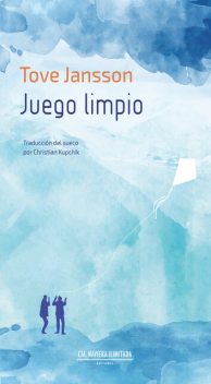 Juego limpio, Tove Jansson