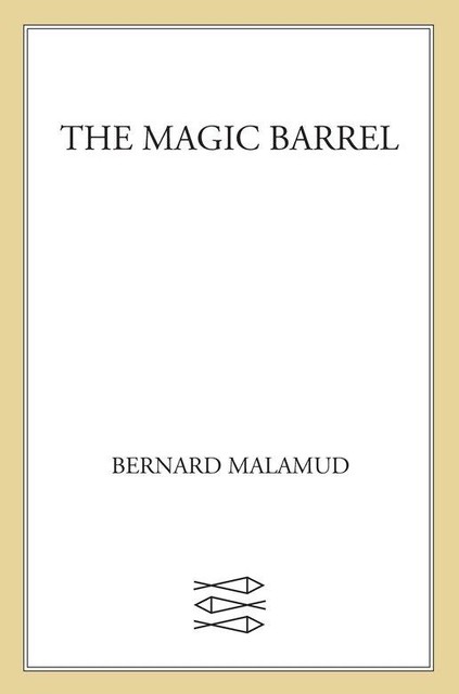 The Magic Barrel, Bernard Malamud