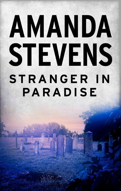Stranger in Paradise, Amanda Stevens