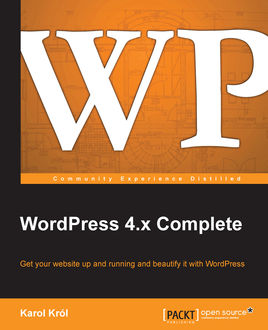 WordPress 4.x Complete, Karol Krol