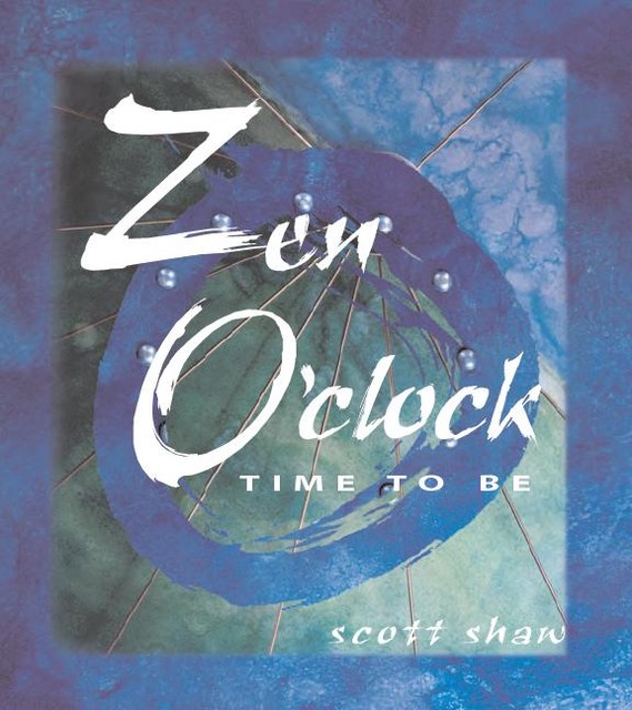 Zen O'Clock, Scott Shaw