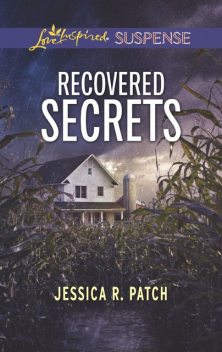 Recovered Secrets, Jessica R. Patch