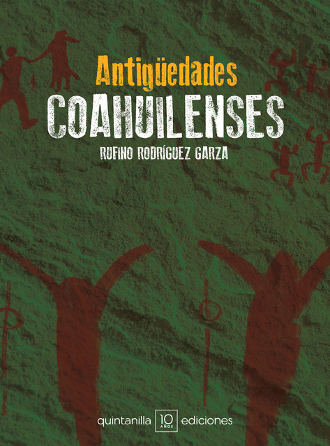 Antigüedades coahuilenses, Rufino Rodríguez Garza
