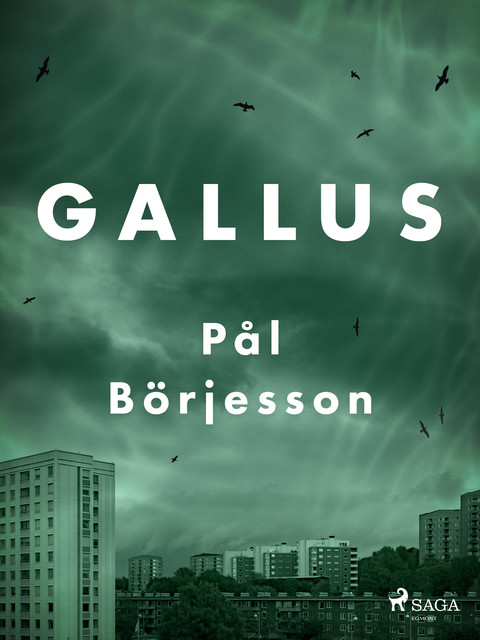 Gallus, Pål Börjesson