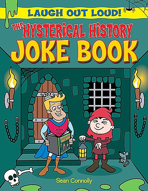 The Hysterical History Joke Book, Sean Connolly