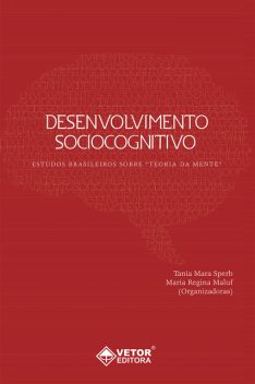 Desenvolvimento sociocognitivo, Tania Mara Sperb, Maria Regina Maluf