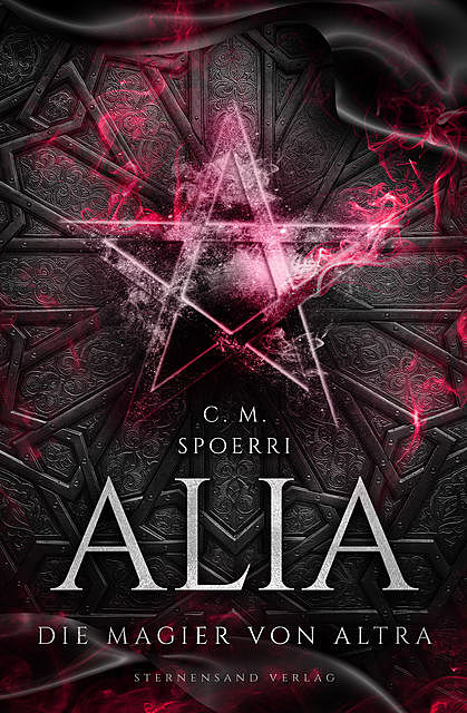 Alia (Band 5): Die Magier von Altra, C.M.