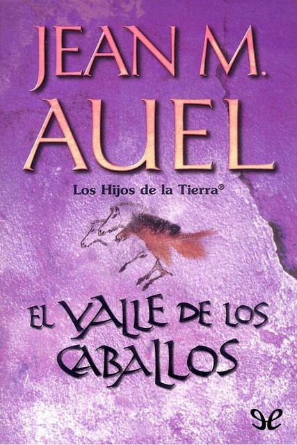 El valle de los caballos, Jean M.Auel