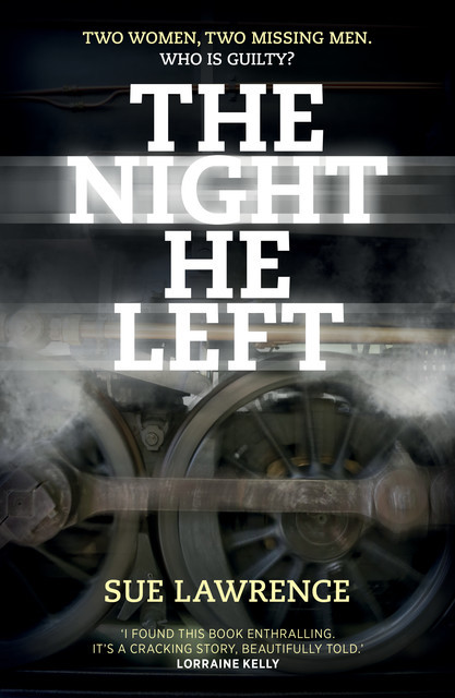 The Night He Left, Sue Lawrence