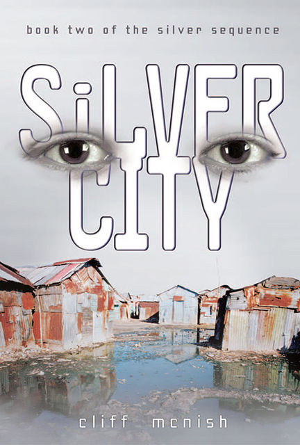 Silver City, Cliff McNish